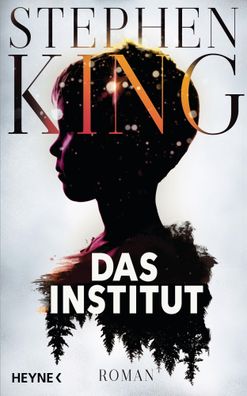 Das Institut | Stephen King | Buch | 768 S. | Deutsch | 2019 | Heyne