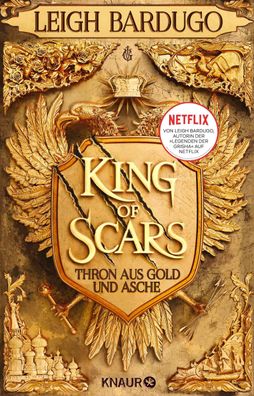 King of Scars | Thron aus Gold und Asche | Leigh Bardugo | Taschenbuch | 512 S
