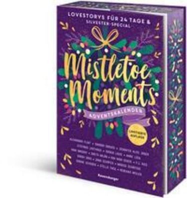 Mistletoe Moments. Ein Adventskalender. Lovestorys für 24 Tage plus