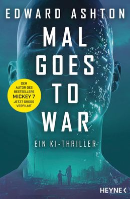 Mal goes to War | Ein KI-Thriller | Edward Ashton | Taschenbuch | 400 S. | 2025