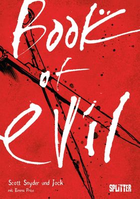 Book of Evil | Scott Snyder | Buch | 184 S. | Deutsch | 2024 | Splitter Verlag