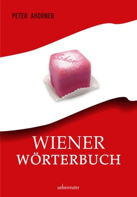 Wiener Wörterbuch | Peter Ahorner | Buch | 120 S. | Deutsch | 2024