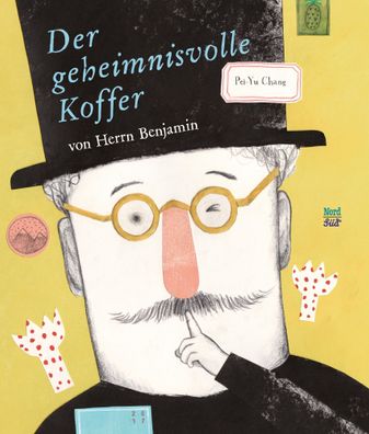 Der geheimnisvolle Koffer von Herrn Benjamin | Pei-Yu Chang | Buch | 48 S