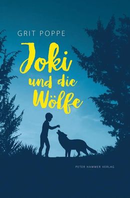 Joki und die Wölfe | Grit Poppe | Buch | 256 S. | Deutsch | 2018
