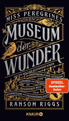 Miss Peregrines Museum der Wunder. Aus der Welt der besonderen Kinder | Riggs