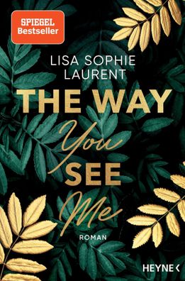 The Way You See Me | Roman | Lisa Sophie Laurent | Taschenbuch | 368 S. | 2023