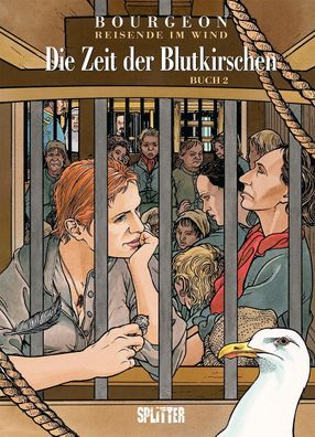 Reisende im Wind. Band 9 | Die Zeit der Blutkirschen Buch 2 | François Bourgeon