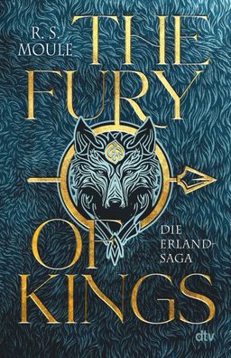 The Fury of Kings | R. S. Moule | Taschenbuch | Erland-Saga (dtv) | 688 S