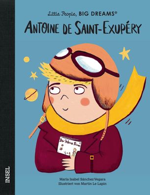 Antoine de Saint-Exupéry | María Isabel Sánchez Vegara | Buch | 32 S. | Deutsch