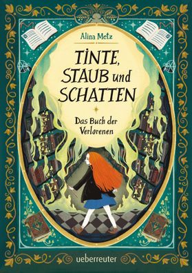 Tinte, Staub und Schatten: Das Buch der Verlorenen | Alina Metz | Buch | 384 S