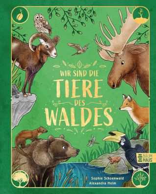 Wir sind die Tiere des Waldes | Ein lustiges Tierlexikon ab 4 Jahren | Buch
