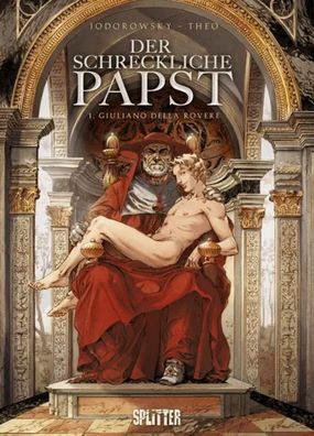 Der schreckliche Papst 01. Giuliano della Rovere | Alejandro Jodorowsky | Buch