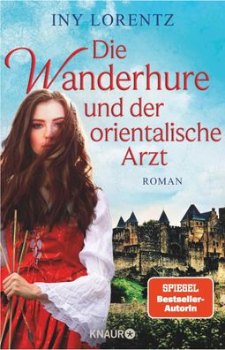 Die Wanderhure und der orientalische Arzt | Roman | Iny Lorentz | Buch | 576 S