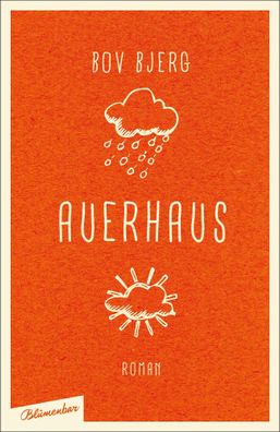 Auerhaus | Bov Bjerg | Buch | 240 S. | Deutsch | 2015 | Blumenbar