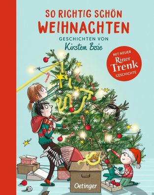 So richtig schön Weihnachten | Geschichten von Kirsten Boie | Kirsten Boie