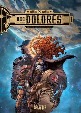 UCC Dolores. Band 1 | Der Pfad der Neuen Pioniere | Didier Tarquin | Buch | 2019