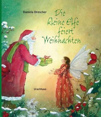 Die kleine Elfe feiert Weihnachten | Daniela Drescher | Buch | 24 S. | Deutsch