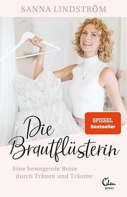 Die Brautflüsterin | Eine bewegende Reise durch Tränen und Träume | Lindström