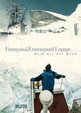 Weiß wie der Mond | Emmanuel Lepage (u. a.) | Buch | 256 S. | Deutsch | 2015