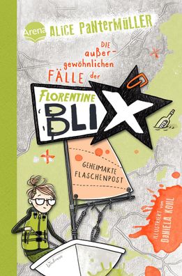 Florentine Blix (2). Geheimakte Flaschenpost | Alice Pantermüller | Buch | 2023