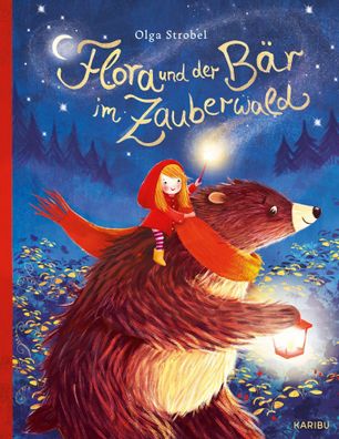 Flora und der Bär im Zauberwald | Olga Strobel | Buch | 32 S. | Deutsch | 2023