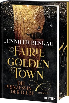 Fairiegolden Town - Die Prinzessin der Diebe | Jennifer Benkau | Buch | 512 S