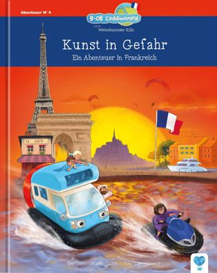 Kunst in Gefahr | Ein Abenteuer in Frankreich | Benjamin Wallenborn | Buch