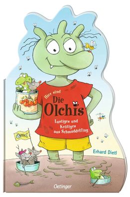 Hier sind die Olchis | Lustiges und Krötiges aus Schmuddelfing | Erhard Dietl