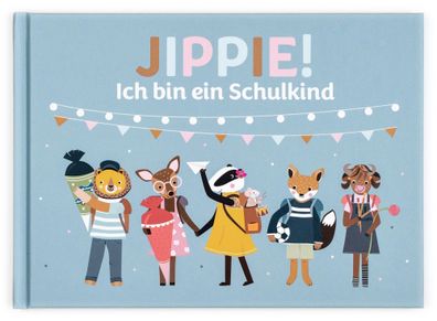 Jippie! Ich bin ein Schulkind | Viktoria Schlünzen | Buch | 84 S. | Deutsch