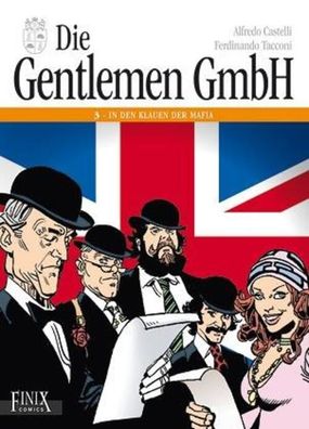 Die Gentlemen GmbH - Gesamtausgabe / In den Klauen der Mafia | Tacconi (u. a.)