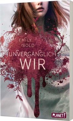 The Curse 3: Unvergänglich wir | Gefühlvolle Romantasy-Trilogie | Emily Bold