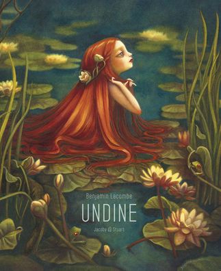 Undine | Benjamin Lacombe | Buch | 46 S. | Deutsch | 2013 | Jacoby & Stuart