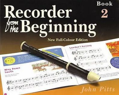 Recorder from the Beginning - Book 2 | Full Color Edition | John Pitts | Buch