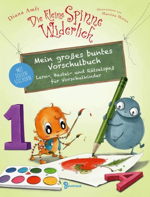 Die kleine Spinne Widerlich - Mein großes buntes Vorschulbuch | Diana Amft