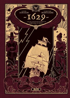 1629, oder die erschreckende Geschichte der Schiffbrüchigen der Jakarta. Band