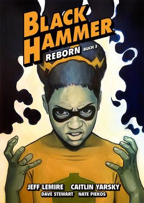 Black Hammer. Band 7 | Reborn Teil 3 | Jeff Lemire | Buch | Black Hammer | 2023