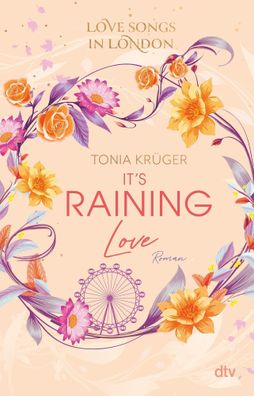 Love Songs in London - It's raining love | Tonia Krüger | Taschenbuch | 416 S