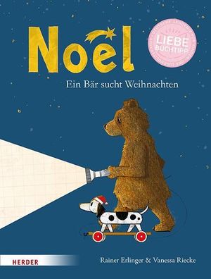 Noël. Ein Bär sucht Weihnachten | Rainer Erlinger | Buch | 48 S. | Deutsch