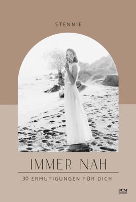 Immer nah | 30 Ermutigungen für Dich | Stennie | Taschenbuch | 60 S. | Deutsch