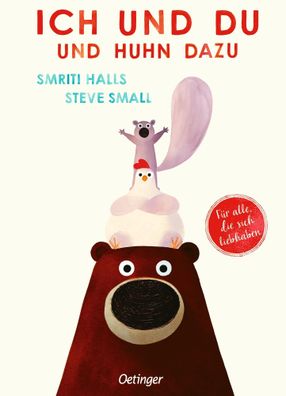 Ich und du und Huhn dazu | Liebevolles Bilderbuch für Kinder ab 4 Jahren | Halls