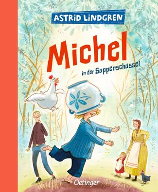 Michel aus Lönneberga 1. Michel in der Suppenschüssel | Astrid Lindgren | Buch