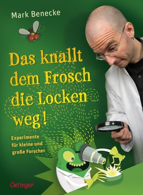 Das knallt dem Frosch die Locken weg | Experimente für kleine und große Forscher