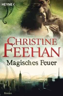 Magisches Feuer | Die Leopardenmenschen-Saga 02 | Christine Feehan | Taschenbuch