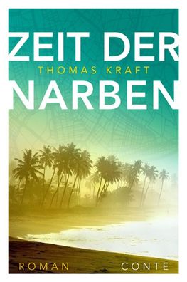 Zeit der Narben | Thomas Kraft | Taschenbuch | Klappenbroschur | 340 S. | 2021