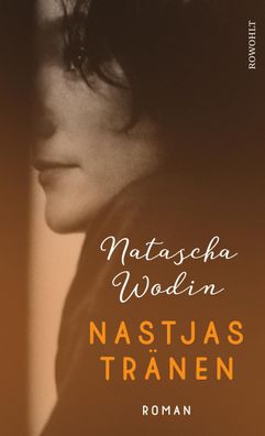Nastjas Tränen | Natascha Wodin | Buch | 189 S. | Deutsch | 2021