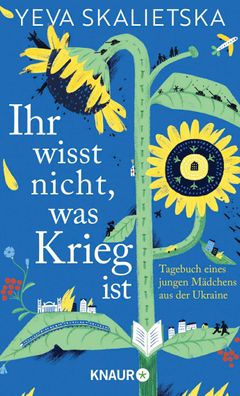 Ihr wisst nicht, was Krieg ist | Yeva Skalietska | Buch | 191 S. | Deutsch