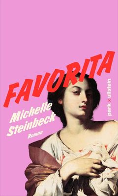 Favorita | Michelle Steinbeck | Buch | 464 S. | Deutsch | 2024 | park x ullstein