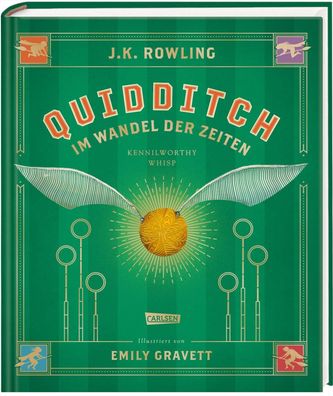 Quidditch im Wandel der Zeiten (farbig illustrierte Schmuckausgabe) | Rowling