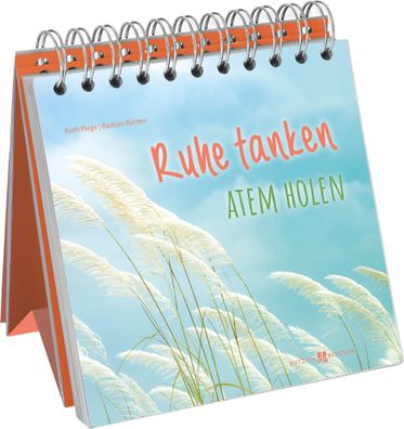Ruhe tanken - Atem holen | Ruth Plege (u. a.) | Taschenbuch | SinnMomente | 2023