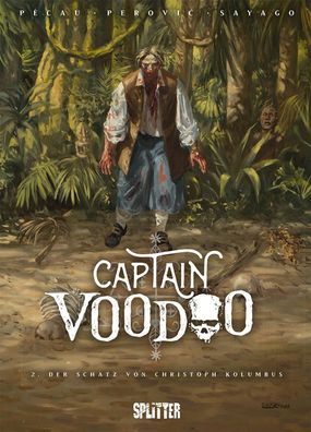 Captain Voodoo. Band 2 | Der Schatz von Christoph Kolumbus | Jean-Pierre Pécau